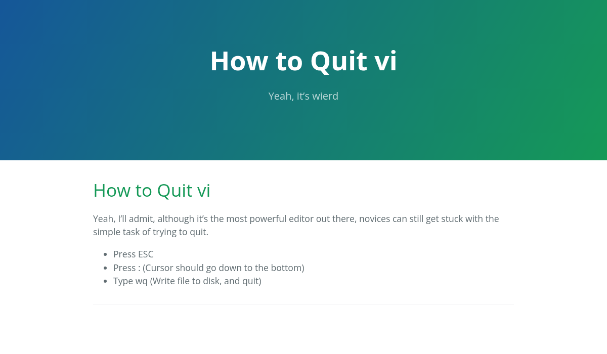 The howtoquitvi.com home page: a blue-green gradient header reading How to Quit vi, the tagline Yeah, it&rsquo;s wierd, and three steps: press ESC, press colon, type wq